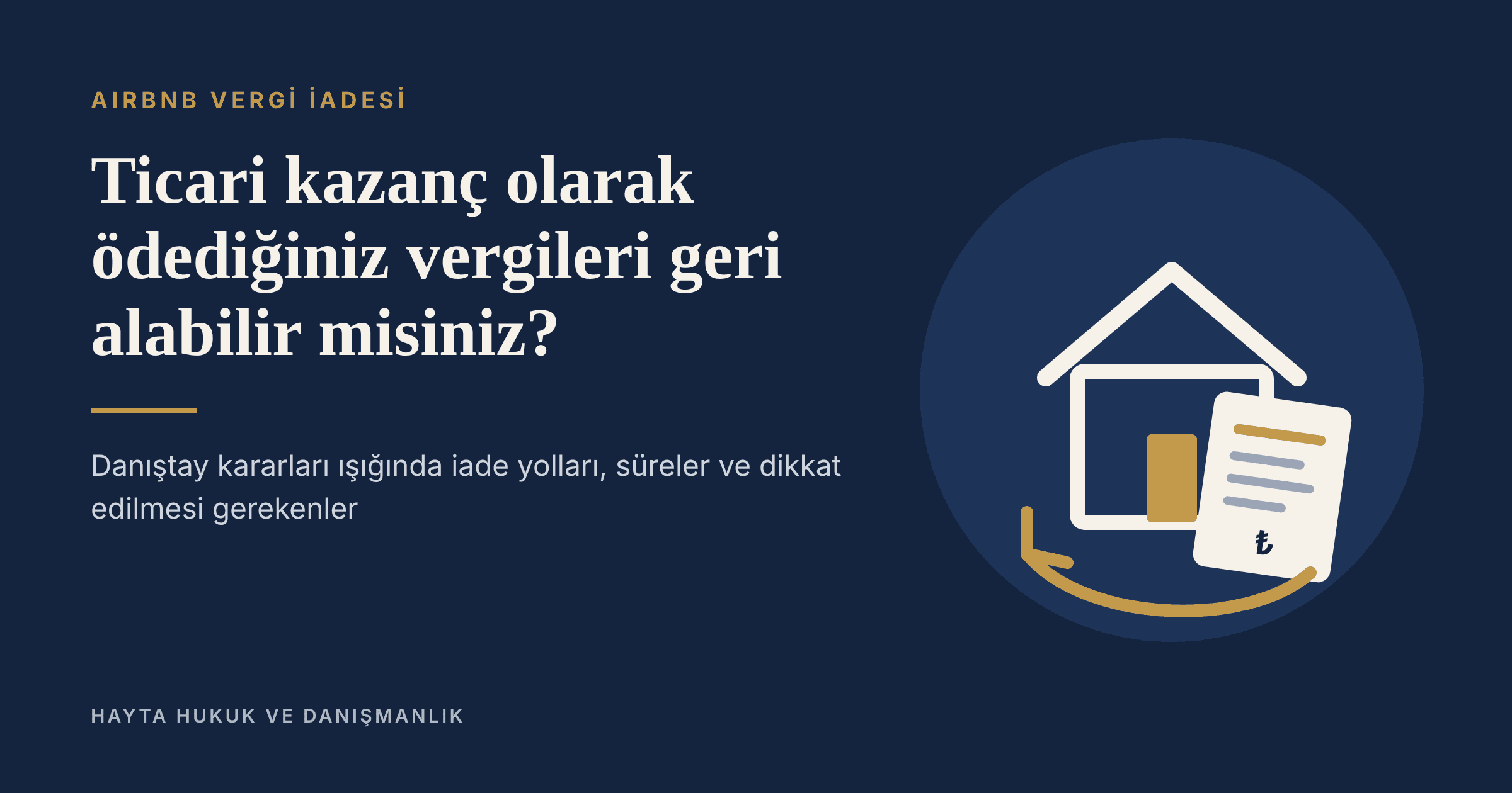 Airbnb Vergi İadesi: Ticari Kazanç Olarak Ödediğiniz Vergileri Nasıl Geri Alabilirsiniz?